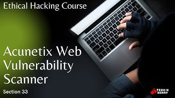 33. Acunetix Web Vulnerability Scanner
