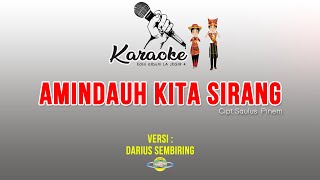 KARAOKE LAGU KARO | AMIN NDAUH KITA SIRANG versi DARIUS SEMBIRING | lirik & musik gendang salih