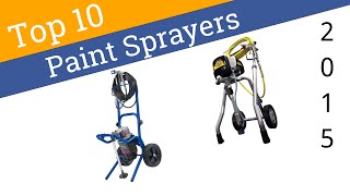 10 Best Paint Sprayers‎ 2015