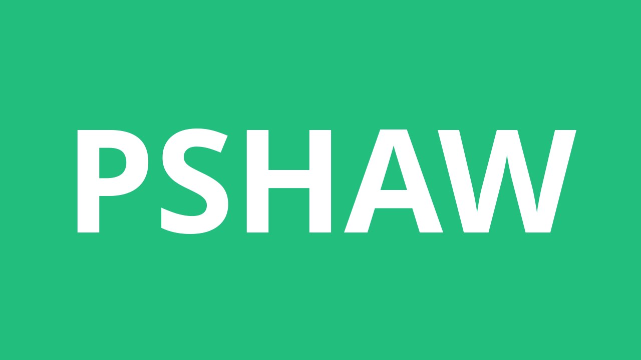 How To Pronounce Pshaw Pronunciation Academy YouTube