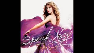Taylor Swift - Speak Now (Audio)