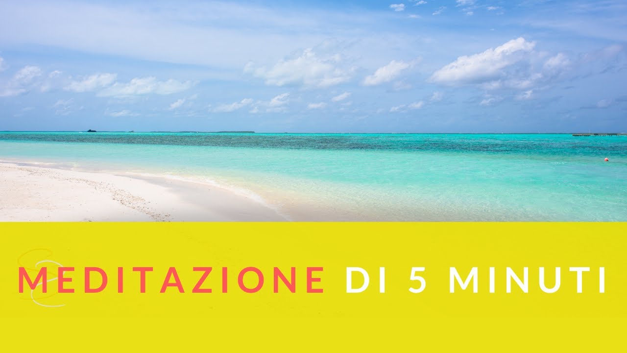 MEDITAZIONE DI 5 MINUTI - YouTube