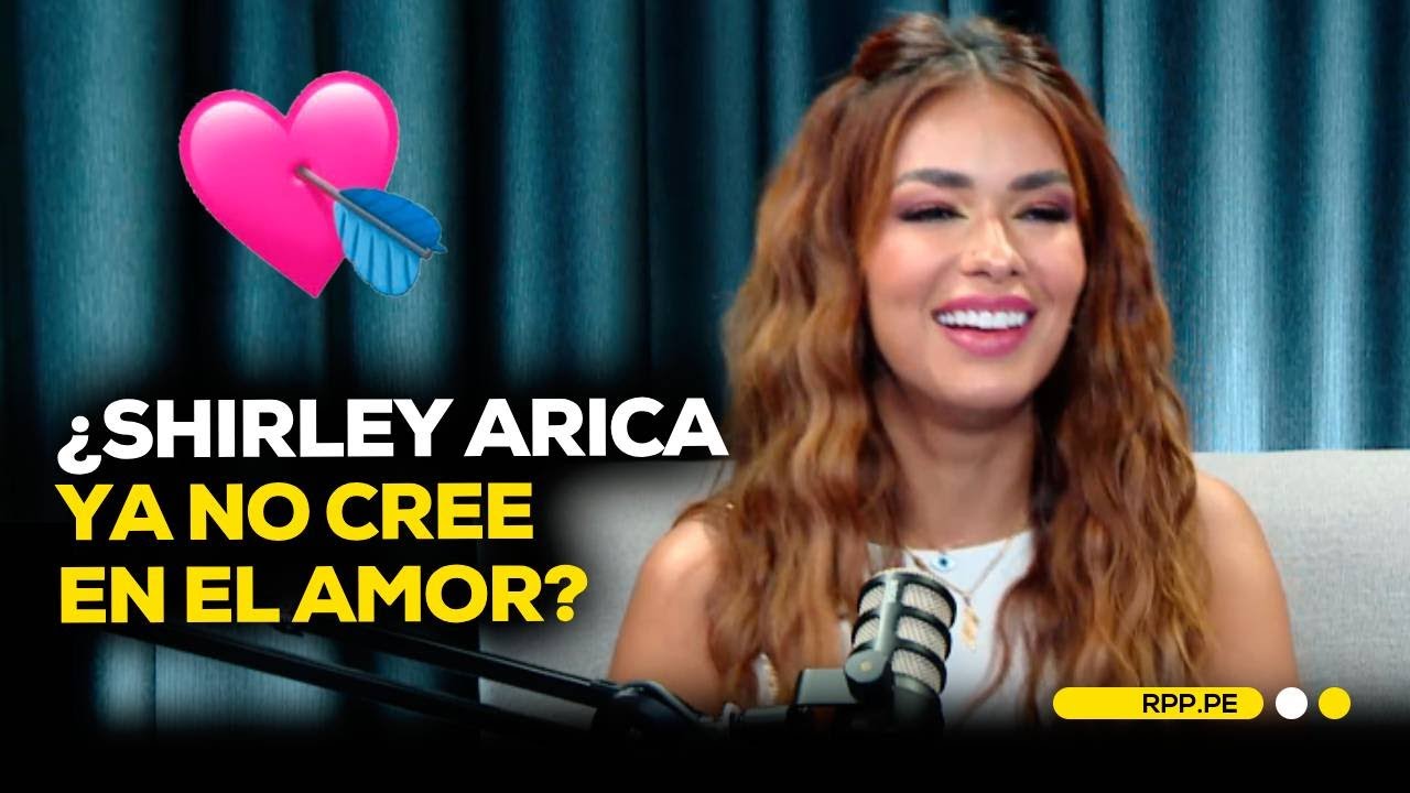 ¿Shirley Arica ya no cree en el amor? Recuerda a Manco y Deza #ASISOMOSRPP | ENTREVISTA
