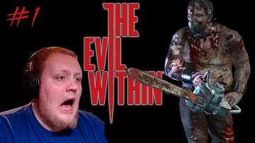 The Evil Within - Part 1 | CRAZY CHAINSAW GUY!!!