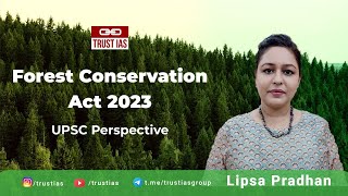 FOREST CONSERVATION AMENDMENT ACT 2023 I UPSC CSE 2024 I Exam Focused I Lipsa Pradhan I screenshot 1