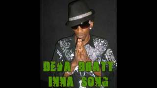 DEVA BRATT - INNA SONG (VYBZ KARTEL DISS!!!!!!! SEP 2009 DOUBBLE TROUBBLE RIDDIM)