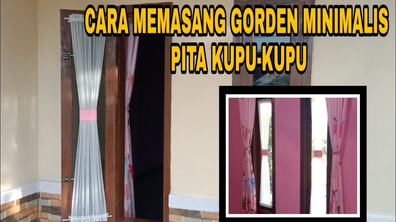  CARA  MEMASANG  GORDEN  MINIMALIS GORDEN  PITA KUPU KUPU 