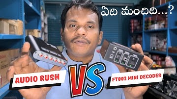 Audio Rush vs FTOO3 Mini Decoder