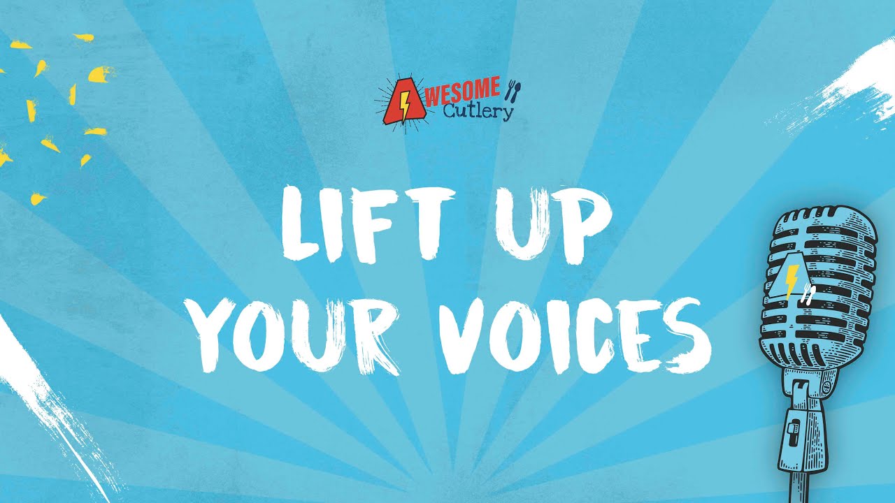 Lift up your voices LYRIC VIDEO by Awesome Cutlery