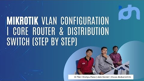 MikroTik VLAN Configuration | Core Router & Distribution Switch (Step by Step)
