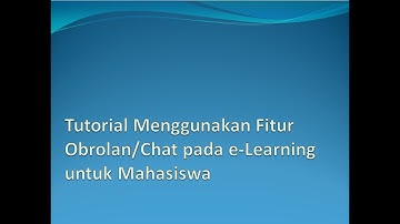 Tutorial Menggunakan Fitur Obrolan atau Chat pada e-Learning untuk Mahasiswa