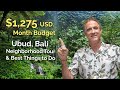 Bali Cost for One Month, 2024 - Living in Ubud, Ubud Tour & Recommendations.