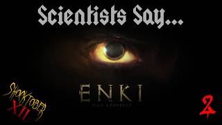 [Shocktober XII] ENKI | Part 2