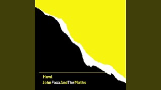 Video thumbnail of "John Foxx and the Maths - My Ghost"