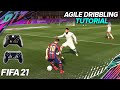 FIFA 21 AGILE DRIBBLING TUTORIAL!!! THE MOST EFFECTIVE NEW DRIBBLING TECHNIQUE!!! TIPS & TRICKS