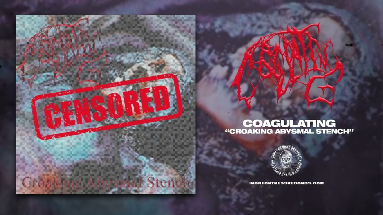 Watch COAGULATING (US) - CROAKING ABYSMAL STENCH (EP) - Iron Fortress Records 2025 on YouTube Watch COAGULATING (US) - CROAKING ABYSMAL STENCH (EP) - Iron Fortress Records 2025 on YouTube