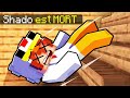 Shado est MORT...