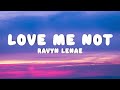 Ravyn Lenae Love Me Not Lyrics