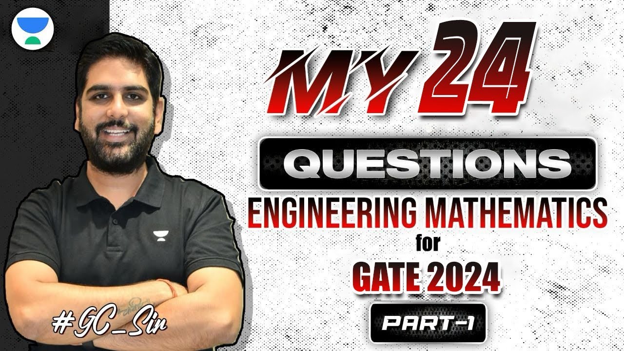 My 24 Questions of Engineering Mathematics | GATE 2024 | Gurupal Sir ...