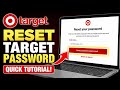 How to Reset Your Target Account Password - Quick Tutorial