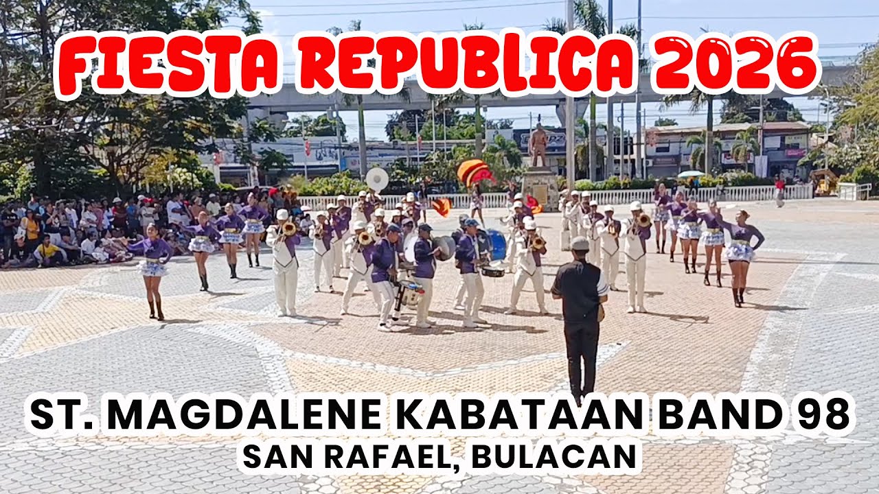 St. Magdalene Kabataan Band 98 of San Rafael Bulacan | Fiesta Republica 2026