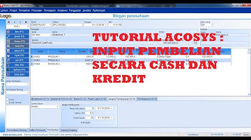 Tutorial Acosys V4 : Pembelian (Cash dan Hutang)