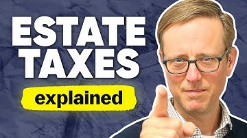 Estate Taxes EXPLAINED: A Comprehensive Overview (2023)