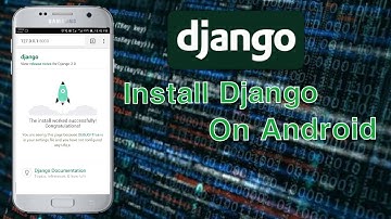 How To Install Django On Android