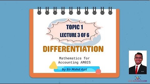 AM025 TOPIC 1 (LECTURE 3 OF 6)