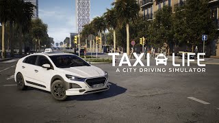 Taxi Life: A City Driving Simulator [2024] Первый взгляд потаксуем?   [ 2к 60ᶠᵖˢ] [rus]