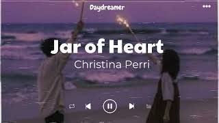 Jar of Heart x Christina Perri