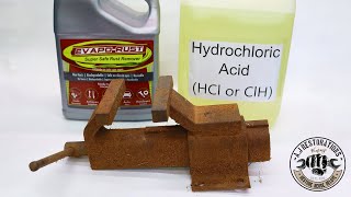 Is Evapo-Rust Better Than Hydrochloric Acid For Removing Rust?