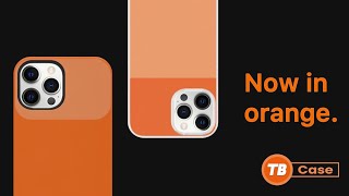 TB Case &amp; TB Case Plus Now in Orange