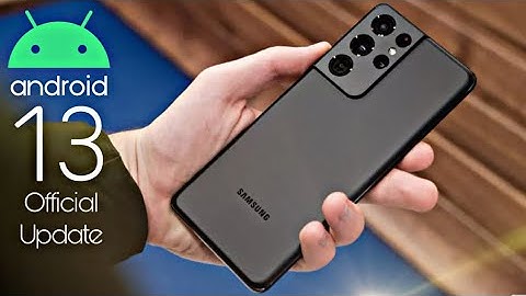 Samsung Galaxy S21 Ultra ONE UI 5.0 Android 13 Official Update (RELEASED)