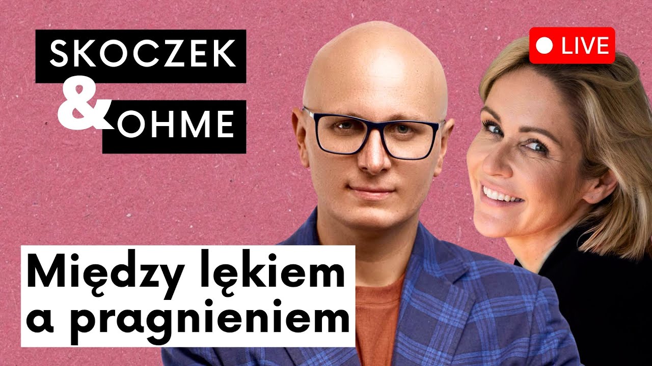 Między lękiem a pragnieniem - czego się boimy? Rafał Skoczek Gosia Ohme | Kafka Odc. 420