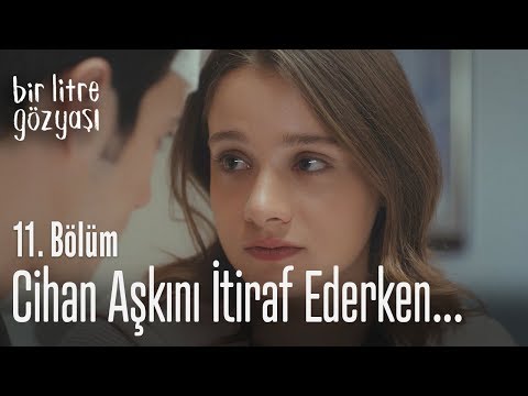 Cihan aşkını itiraf ederken... - Bir Litre Gözyaşı 11. Bölüm