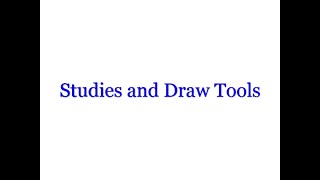 Studies and Draw Tools