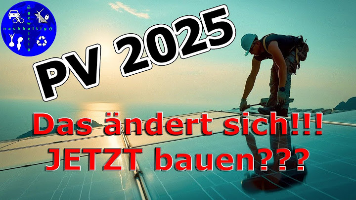 Neue Photovoltaik Einspeisevergütung ab 2025 - so wirken sich die Änderungen der Ampel-Regierung aus