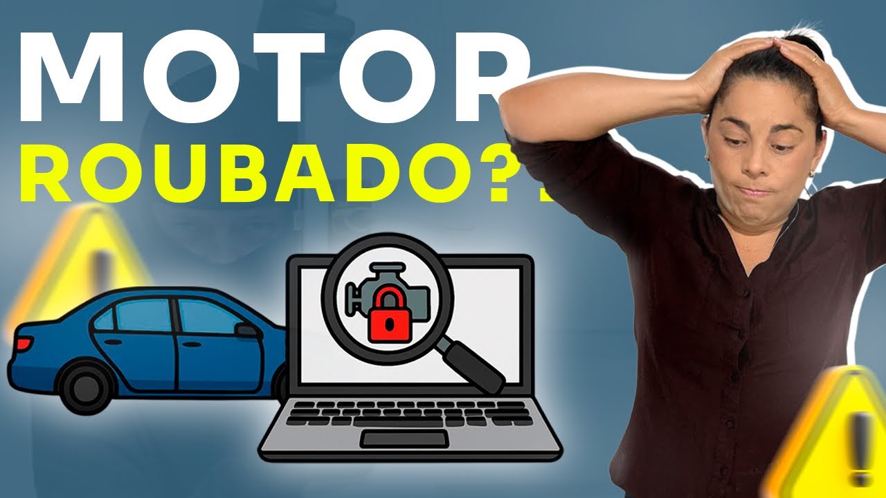 Como saber se o motor é roubado