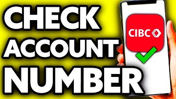 How To Check CIBC Account Number (Very Easy!)