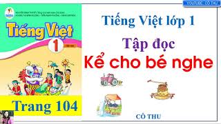 Tập đọc Kể cho bé nghe | Tiếng Việt lớp 1 sách Cánh Diều