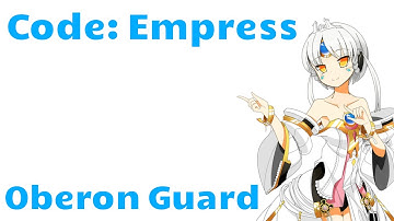 ❰Elsword❱ Code: Empress: Oberon Guard