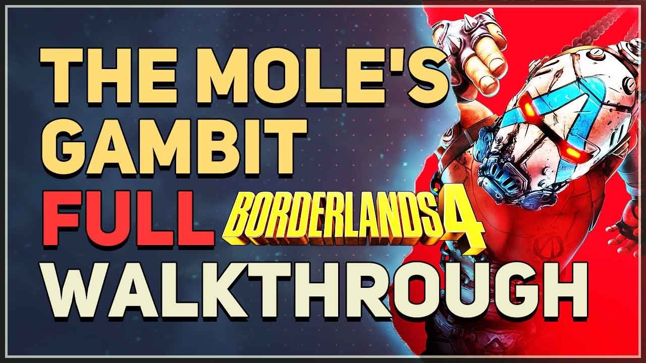 The Mole's Gambit Full Walkthrough Borderlands 4