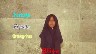 Berbakti kepada orang tua || Ibu-bapak,guru,mertua || pidato bahasa indonesia || oleh adik Alisa Berbakti kepada orang tua || Ibu-bapak,guru,mertua || pidato bahasa indonesia || oleh adik Alisa