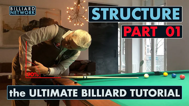 STRUCTURE |  the  ULTIMATE BILLIARD  TUTORIAL |  S...