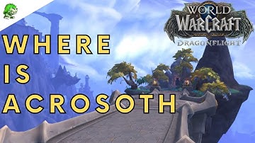 Dragonflight Where is Acrosoth