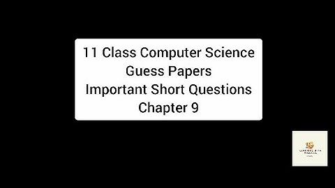 11 Class Computer Science Guess Paper Important Long Questions Chapter 9 | Master Plan 1 Hours Prep