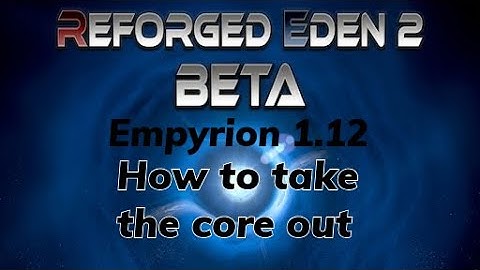 Empyrion Galactic Survival Reforged Eden 2 Beta How to core the Zirax Com Relay
