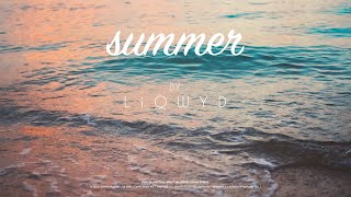 LiQWYD - Summer [Official]