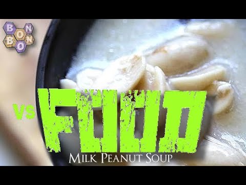 Milk Peanut Soup - BonBonB Vs Food